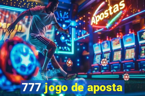 777 jogo de aposta